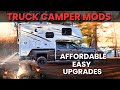 Cheap and Easy Truck Camper Upgrades You Will Want!