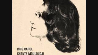 Cris Carol "Faut vivre" (Mouloudji/ Cris Carol)