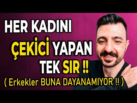 Her Kadını Çekici Yapan Tek Sır