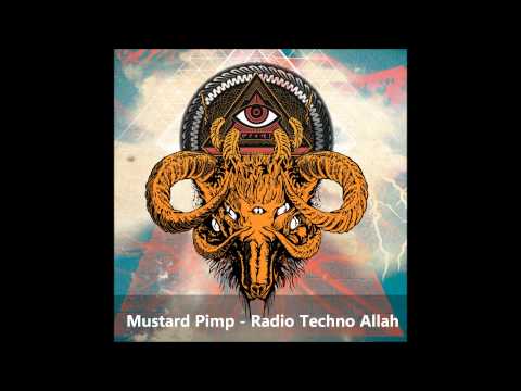 Mustard Pimp - Radio Techno Allah (HD)