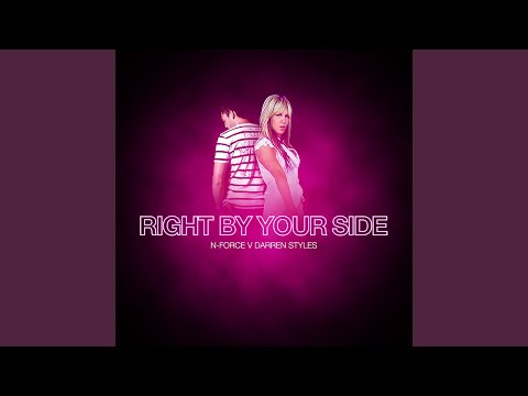 Right By Your Side (N-Force Vs. Darren Styles / Re-Con Remix)
