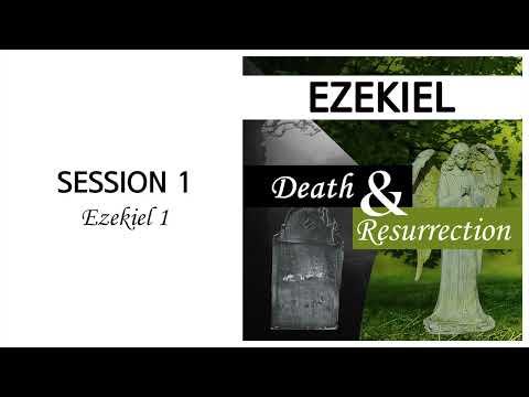 1. Ezekiel Introduction and Ch  1