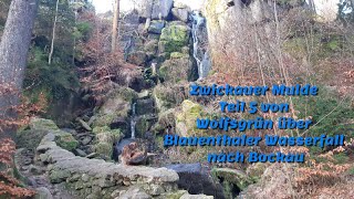 Zwickauer Mulde Teil 5 von Wolfsgrün über Blauenthaler Wasserfall nach Bockau