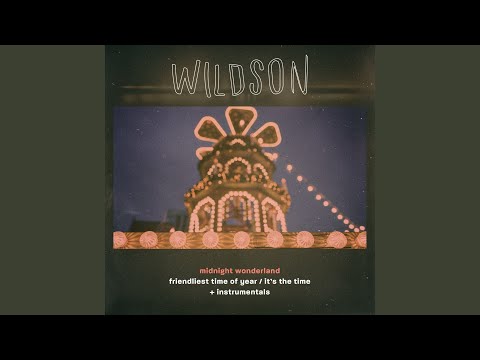 Friendliest Time of Year (Instrumental Version)