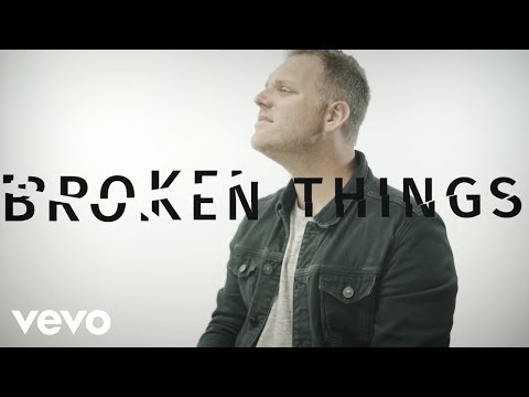 Matthew West - Broken Things (Lyric Video)