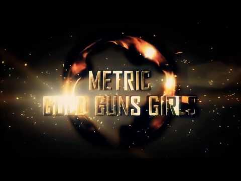 Metric - Gold Guns Girls (RIOT 87 Remix) [Drum and Bass / Rock]