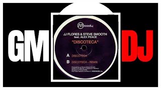 JJ Flores & Steve Smooth Feat. Alex Peace ‎– Discoteca