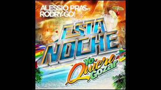 Alessio Pras feat. Rodry-Go! - Esta Noche (with LYRICS) (NEW VERANO / SUMMER-HIT 2014)