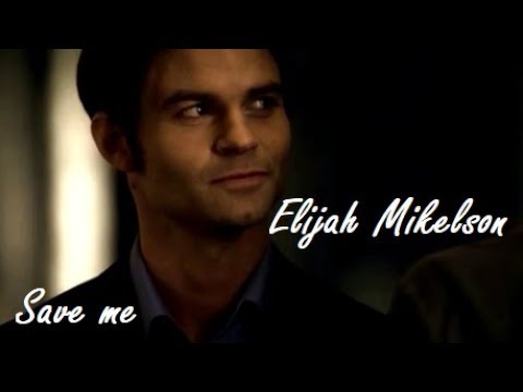 Elijah Mikelson - Save me