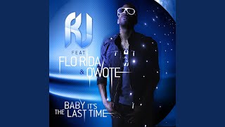 Baby It's The Last Time (feat. Flo Rida & Qwote) (David May Extended)