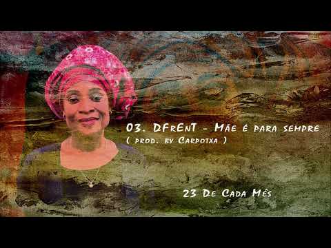 DFrEnT - Mae e para sempre (Prod. Carpotxa)