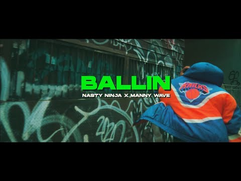 Nasty Ninja X Manny Wave | Ballin |prod by - Jxxded x MadPlug |(Official Music Video)