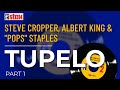 Steve Cropper, Albert King & Pops Staples - Tupelo (Part 1) (Official Audio)
