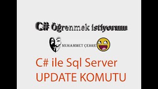 Basit Anlatım ! C# ile Sql Server Update Komutu