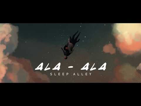 Ala-Ala - Sleep Alley [Official Lyric Video]