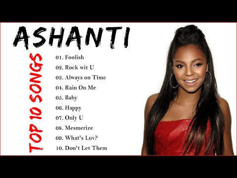 ASHANTI 2023 MIX ~ Top 10 Best Songs ~ Greatest Hits ~ Full Album