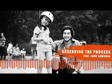Observing The Process #1 - John Sawchak