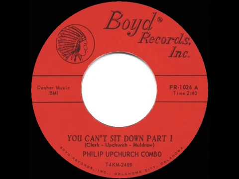 1961 Philip Upchurch Combo - You Can’t Sit Down (Parts 1 & 2)