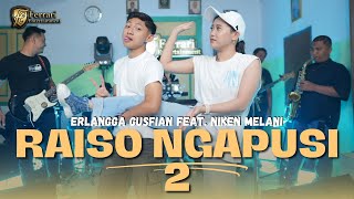 Download lagu RAISO NGAPUSI 2 - Erlangga Gusfian ft Niken Melani - Wes tak ngapurani salahmu wingi mp3