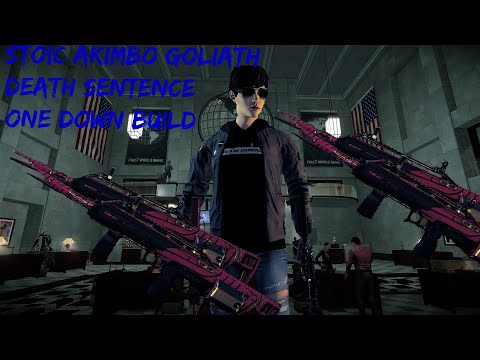 Payday 2 - Akimbo Goliath 12G Stoic - Death Sentence One Down Build