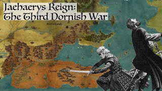 The Third Dornish War (Jaehaerys Reign) Game Of Thrones History & Lore