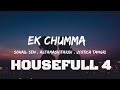 EK CHUMMA LYRICS HOUSEFULL 4 Akshay K Riteish D Bobby D Kriti S Pooja Kriti K Sohail Sen