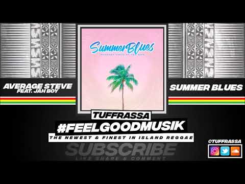 Average Steve Feat. Jahboy - Summer Blues