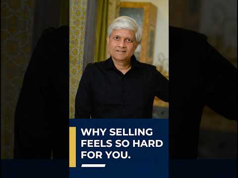 Why Selling Feels So Hard for You