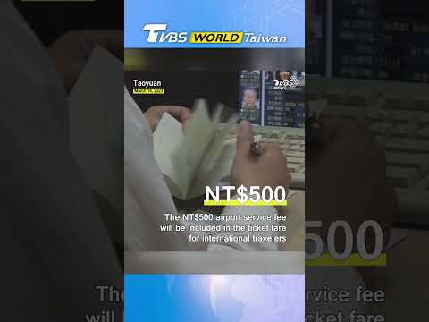Aeroporto de Taoyuan cobrará taxas de escala de viajantes internacionais a partir de 31 de março#shorts@TVBSNEWS01