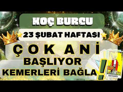 KOÇ BURCU 👑 ÇOK ANİ OLACAK KEMERLERİ BAĞLA❗UÇUŞ BAŞLADI❗❄️ 23 ŞUBAT 1 MART HAFTASI ❄️