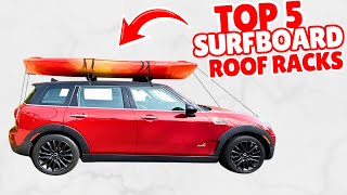 Top 5 Best Surfboard Roof Racks 2026 (Universal & Soft Racks)