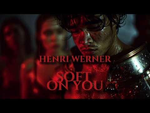 Henri Werner – Soft On You (Official Music Video) | Dark Pop / Alt R&B