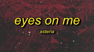 Download lagu asteria EYES ON ME... mp3