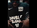 Leto Double Bang #10 (Clip Officiel)