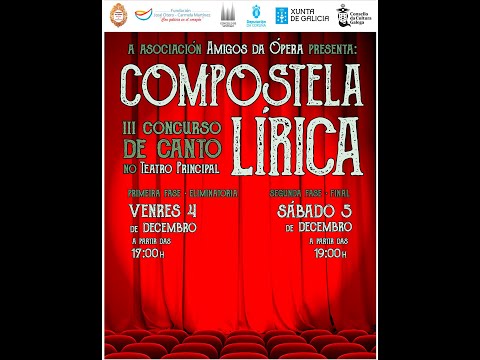 Asociación de Amigos da Ópera de Santiago de Compostela: III Concurso de Canto Compostela Lírica