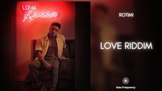 Rotimi - Love Riddim (432Hz)