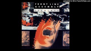 Front Line Assembly - Iceolate [Dub Mix]