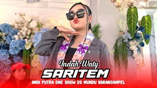 Download lagu SARITEM VOC INDAH WATY FT ANDI PUTRA ONE | SHOW DS MUNDU KARNANGAMPEL mp3 Download lagu SARITEM VOC INDAH WATY FT ANDI PUTRA ONE | SHOW DS MUNDU KARNANGAMPEL mp3