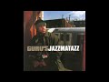 Guru's Jazzmatazz, Vol. 3: Streetsoul (FULL ALBUM)