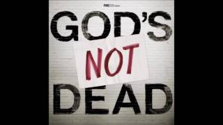 11.- All the Way  - Newsboys God's Not Dead