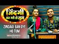 Zindagi Ban Gaye Ho Tum Amit Upadhyay Neha Singh Nistha Udit Narayan Alka Yagnik