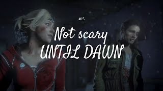 【#15】UNTIL DAWNをドーンと実況【ゲーム実況】