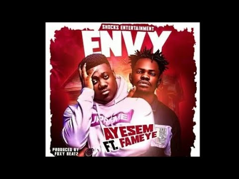 Ayesem - Envy ft. Fameye