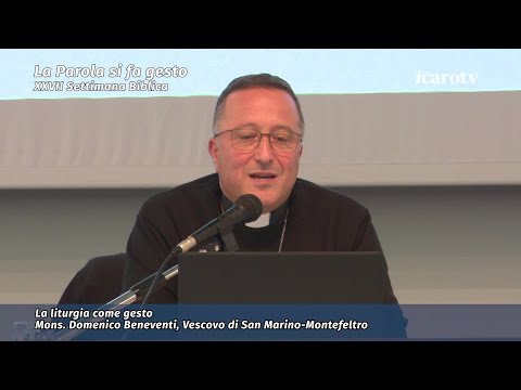 La liturgia come gesto. Mons Domenico Beneventi, Vescovo di San Marino-Montefeltro