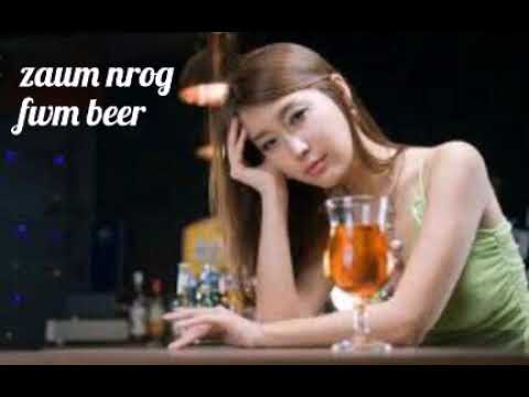 Nuna yaj _ zaum nrog hwj beer (Nkauj tawm tshiab 2020 2021)