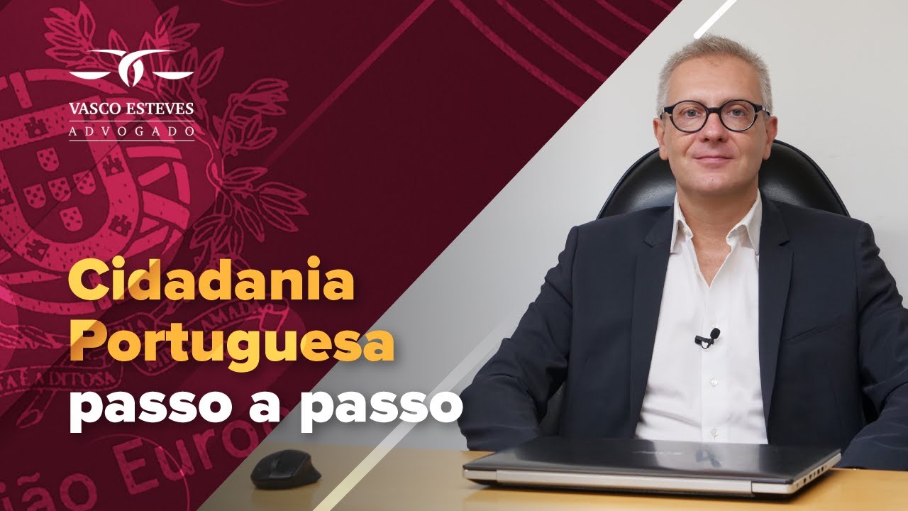 NACIONALIDADE PORTUGUESA PASSO A PASSO