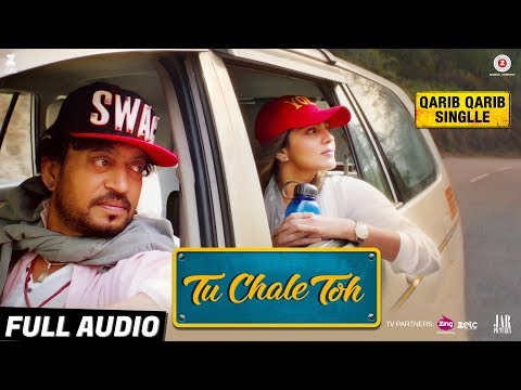 Tu Chale Toh - Full Audio | Qarib Qarib Singlle | Irrfan | Parvathy | Papon | Rochak Kohli