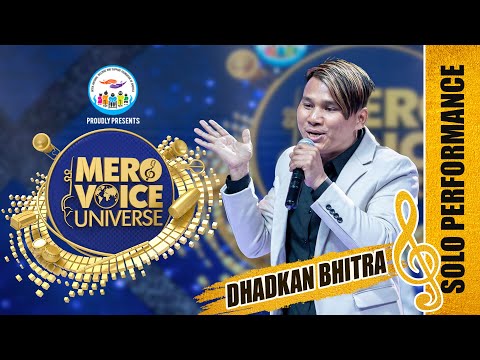 DHADKAN BHITRA LUKAIDEUNA || MON MONGER ||SOLO PERFORMANCE || MEGA AUDITION|| MERO VOICE UNIVERSE ||