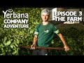 Yerbana Company Adventure Brazil Ep 3 The Farm