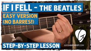 "If I Fell" Acoustic Guitar Lesson + Tutorial | Easy Version (No Barre Chords)